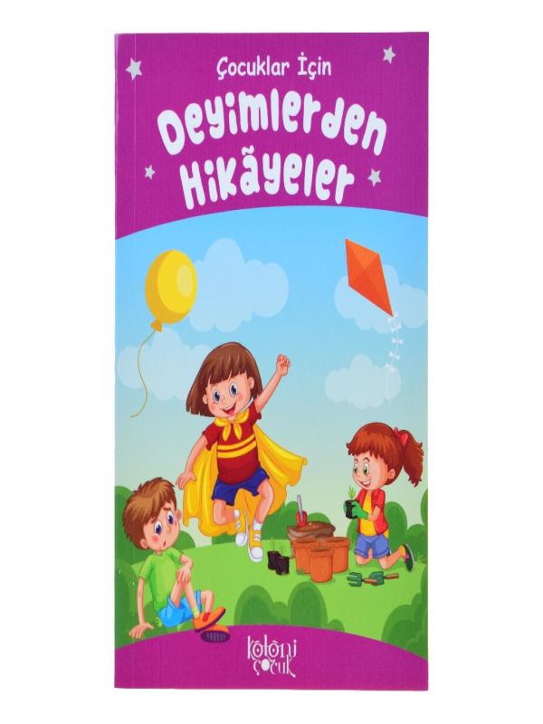 ÇOCUKLAR İÇİN DEYİMLERDEN HİKAYELER - DÇK