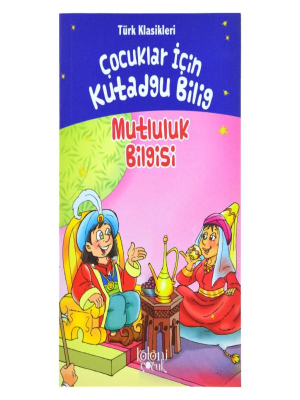 ÇOCUKLAR İÇİN KUTADGU BİLİG - MUTLULUK BİLGİSİ - DÇK