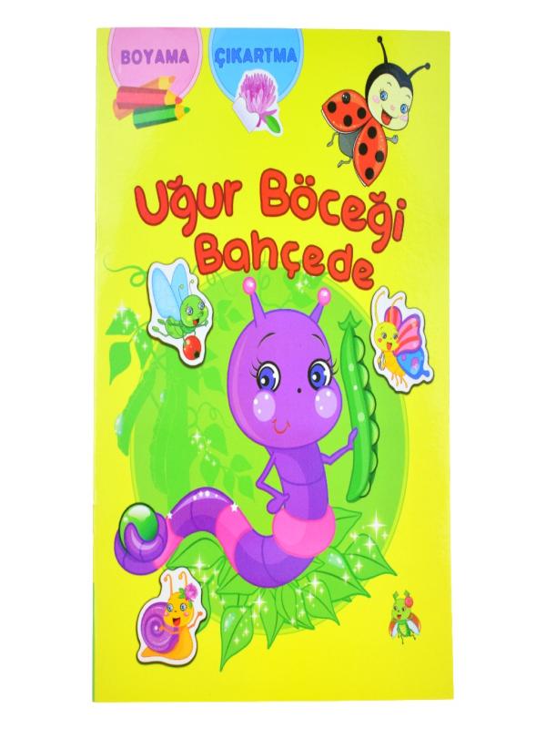 UĞUR BÖCEĞİ BAHÇEDE - ÇIKARTMALI ÇOCUK KİTABI